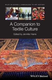 Enlarge image Cover: A Companion to Textile Culture - Wiley-Blackwell