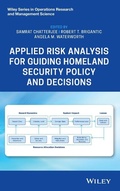 Cover: Applied Risk Analysis for Guiding Homeland Security Policy and Decisions - Wiley-Blackwell