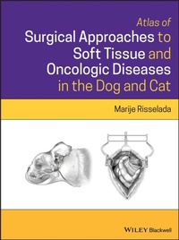 Abbildung von: Atlas of Surgical Approaches for Soft Tissue and Oncologic Diseases in the Dog and Cat - Wiley-Blackwell
