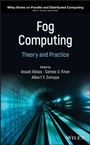 Cover: Fog Computing: Theory and Practice - Wiley-Blackwell