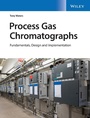Cover: Process Gas Chromatographs: Fundamentals, Design and Implementation - Wiley-Blackwell