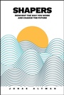 Cover: Shapers: Moving with the New World of Work - Wiley