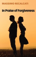 Cover: In Praise of Forgiveness - Polity Press
