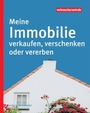 Cover: Meine Immobilie verkaufen, verschenken oder vererben - Verbraucher-Zentrale NRW