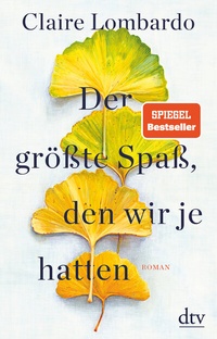 Abbildung von: Der größte Spaß, den wir je hatten - dtv