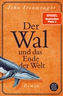 Cover: Der Wal und das Ende der Welt - Fischer Taschenbuch