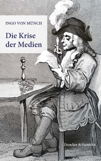 Abbildung von: Die Krise der Medien - Duncker & Humblot