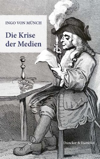 Abbildung von: Die Krise der Medien - Duncker & Humblot