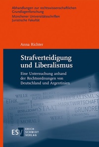 Abbildung von: Strafverteidigung und Liberalismus - Erich Schmidt Verlag