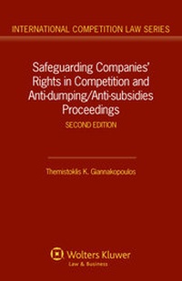 Abbildung von: Safeguarding Companies' Rights in Competition and Anti-dumping/Anti-subsidies Proceedings - Kluwer Law International