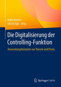 Enlarge image Cover: Die Digitalisierung der Controlling-Funktion - Springer Gabler