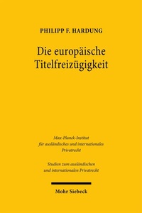 Abbildung von: Die europäische Titelfreizügigkeit - Mohr Siebeck