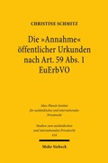 Cover: Die "Annahme" &ouml;ffentlicher Urkunden nach Art. 59 Abs. 1 EuErbVO - Mohr Siebeck