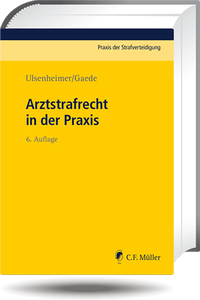 Abbildung von: Arztstrafrecht in der Praxis - C.F. Müller
