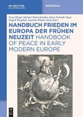 Cover: Handbuch Frieden im Europa der Fr&uuml;hen Neuzeit - De Gruyter Oldenbourg
