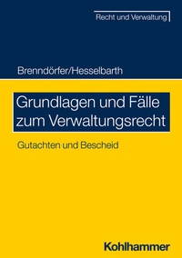 Abbildung von: Grundlagen und Fälle zum Verwaltungsrecht - Kohlhammer