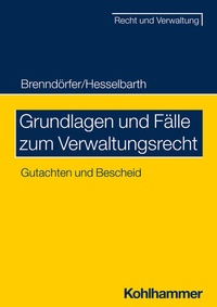 Abbildung von: Grundlagen und Fälle zum Verwaltungsrecht - Kohlhammer