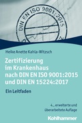 Cover: Zertifizierung im Krankenhaus nach DIN EN ISO 9001:2015 und DIN EN 15224:2017 - Kohlhammer