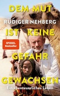 Cover: Dem Mut ist keine Gefahr gewachsen - MALIK