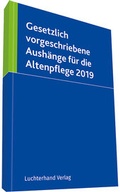 Cover: Gesetzlich vorgeschriebene Aush&auml;nge f&uuml;r die Altenpflege 2019 - Luchterhand