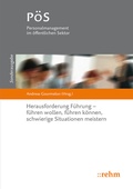 Cover: Herausforderung F&uuml;hrung - f&uuml;hren wollen, f&uuml;hren k&ouml;nnen, schwierige Situationen meistern - Rehm
