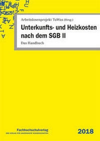 Abbildung von: Unterkunfts- und Heizkosten nach dem SGB II - Fachhochschulverlag