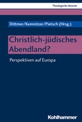 Cover: Christlich-j&uuml;disches Abendland? - Kohlhammer