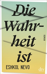 Abbildung von: Die Wahrheit ist - dtv