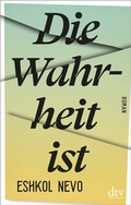 Cover: Die Wahrheit ist - dtv