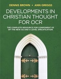 Enlarge image Cover: Developments in Christian Thought for OCR: The Complete Resource for Component 03 of the New as and a Level Specification - Polity Press