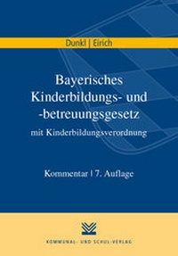 Abbildung von: Bayerisches Kinderbildungs- und -betreuungsgesetz mit Kinderbildungsverordnung - Kommunal- und Schul-Verlag