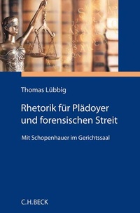 Enlarge image Cover: Rhetorik für Plädoyer und forensischen Streit - C.H.BECK