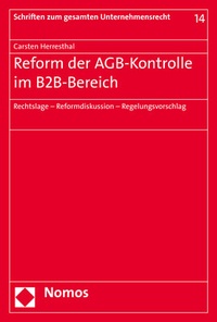 Abbildung von: Reform der AGB-Kontrolle im B2B-Bereich - Nomos