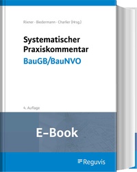 Abbildung von: Systematischer Praxiskommentar BauGB/BauNVO (E-Book) - Reguvis Fachmedien