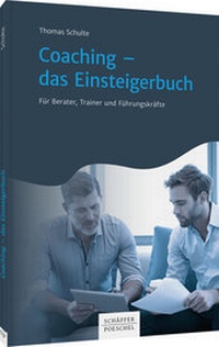Abbildung von: Coaching - das Einsteigerbuch - Schäffer-Poeschel