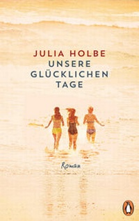 Abbildung von: Unsere glücklichen Tage - Penguin Verlag