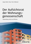 Cover: Der Aufsichtsrat einer Wohnungsgenossenschaft - inkl. Arbeitshilfen online - Haufe-Lexware