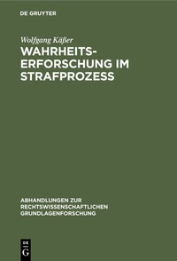 Abbildung von: Wahrheitserforschung im Strafprozeß - De Gruyter