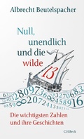 Cover: Null, unendlich und die wilde 13 - C.H.BECK