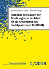Abbildung von: Fachliche Weisungen der Bundesagentur für Arbeit für die Anwendung des Sozialgesetzbuch II (SGB II) - Fachhochschulverlag Frankfurt a.M. Der Verlag für angewandte Wissenschaft