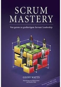 Enlarge image Cover: Scrum Mastery - Inspect & Adapt Ltd
