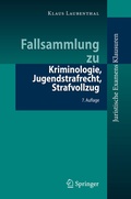 Cover: Fallsammlung zu Kriminologie, Jugendstrafrecht, Strafvollzug - Springer