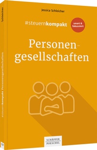 Bild vergrößern Bild: #steuernkompakt Personengesellschaften - Schäffer-Poeschel