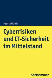 Bild: Cyberrisiken und IT-Sicherheit im Mittelstand - Kohlhammer