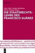 Cover: Die Staatsrechtslehre des Francisco Su&aacute;rez - De Gruyter