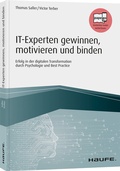Cover: IT-Experten gewinnen, motivieren und binden - Haufe-Lexware