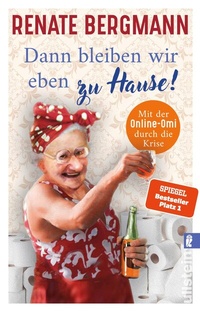 Abbildung von: Dann bleiben wir eben zu Hause! - Ullstein Taschenbuchverlag