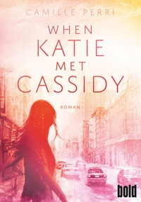 Abbildung von: When Katie met Cassidy - dtv
