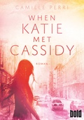 Cover: When Katie met Cassidy - dtv