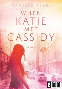 Abbildung von: When Katie met Cassidy - dtv